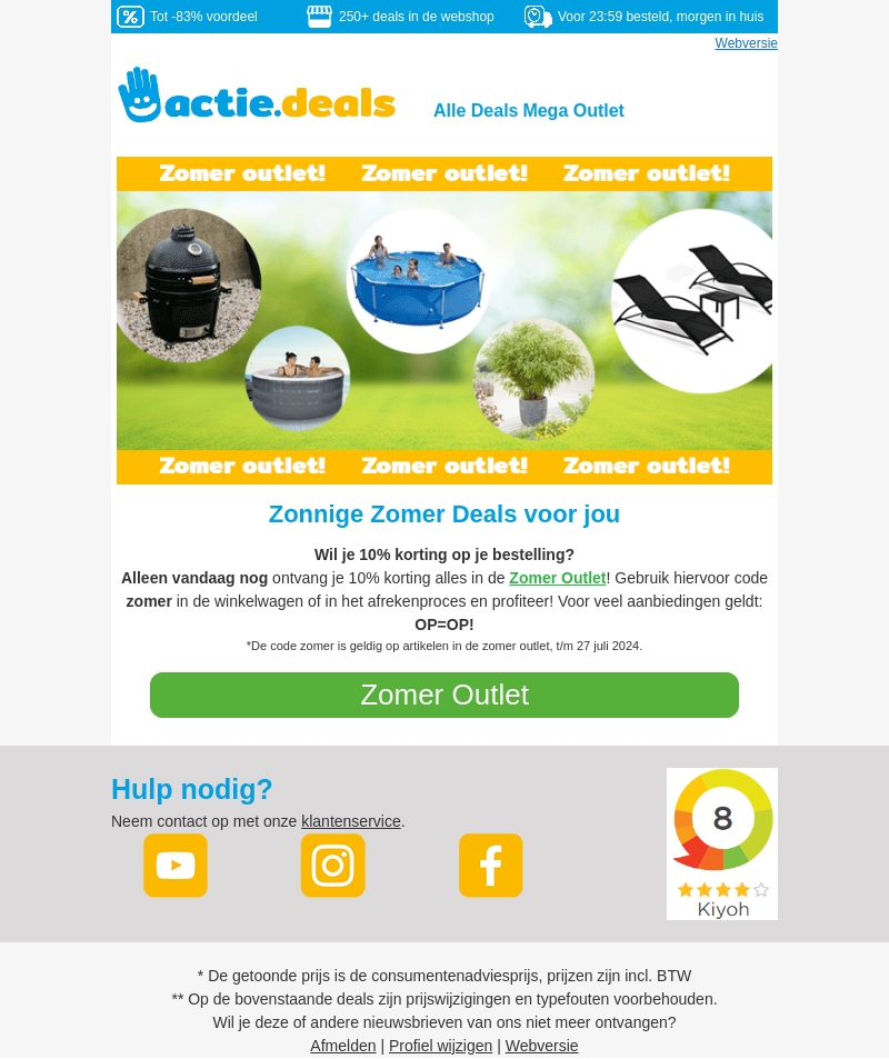 ☀️ Alleen vandaag nog! 10% korting op alles in de Zomer Outlet ☀️ ☀️ Alleen vandaag nog! 10% korting op alles in de Zomer Outlet ☀️