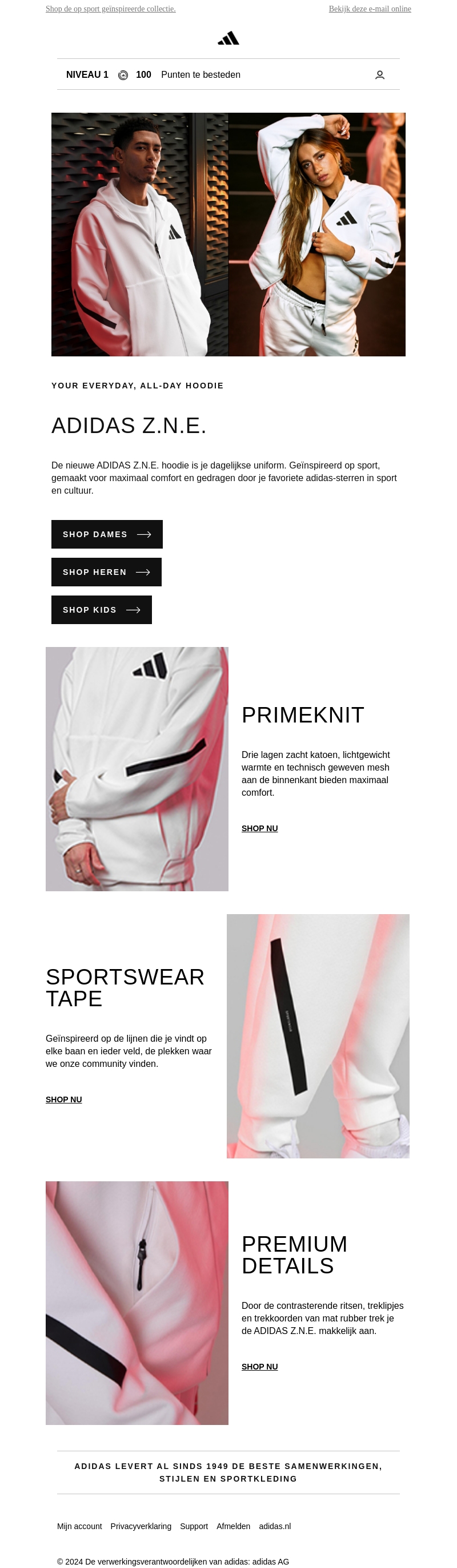 ADIDAS Z.N.E. De lijnen die ons met elkaar verbinden. ADIDAS Z.N.E. De lijnen die ons met elkaar verbinden.