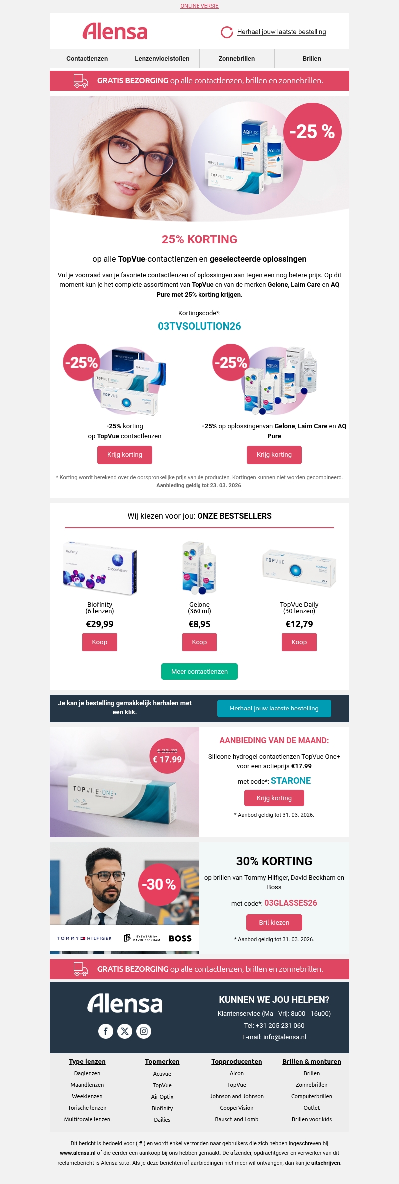 Ontvang 25% korting op alle TopVue-lenzen en geselecteerde oplossingen. Ontvang 25% korting op alle TopVue-lenzen en geselecteerde oplossingen.