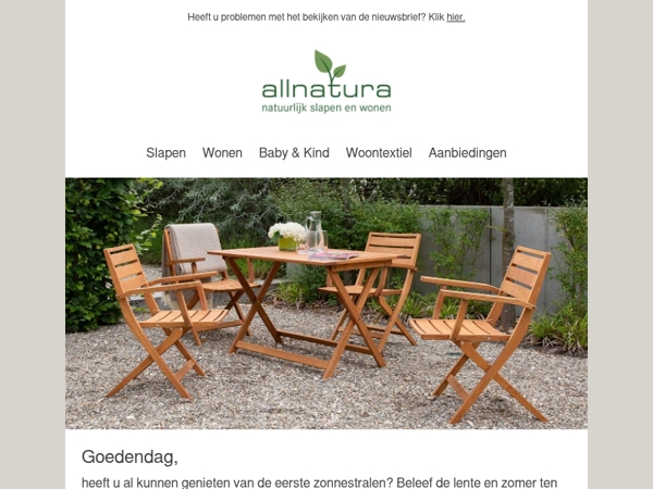 Het loont om snel te zijn: tuinmeubelen van allnatura!
