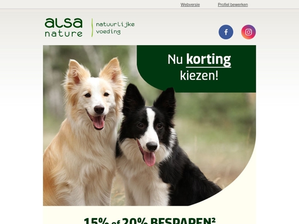 Kies nu 15% of 20% op uw hele bestelling! 😍