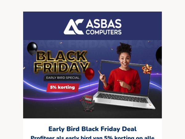 Vroege Black Friday deal – 5% korting voor Early Birds!