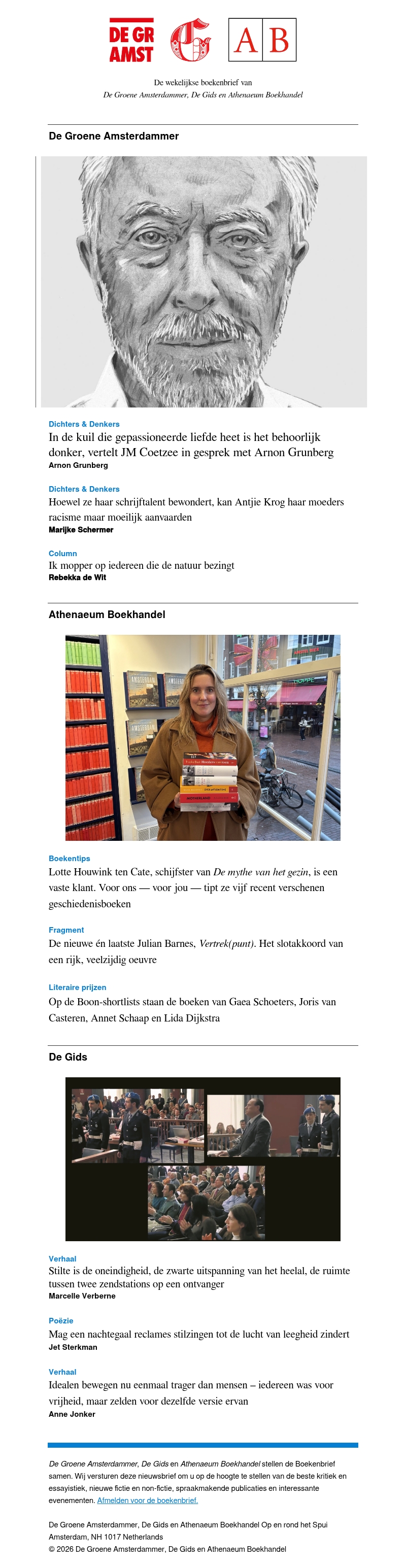 Boekenbrief: Arnon Grunberg in gesprek met J.M. Coetzee, boekentips van Lotte Houwink ten Cate, een fragment uit de laatste Julian Barnes, en meer Boekenbrief: Arnon Grunberg in gesprek met J.M. Coetzee, boekentips van Lotte Houwink ten Cate, een fragment uit de laatste Julian Barnes, en meer