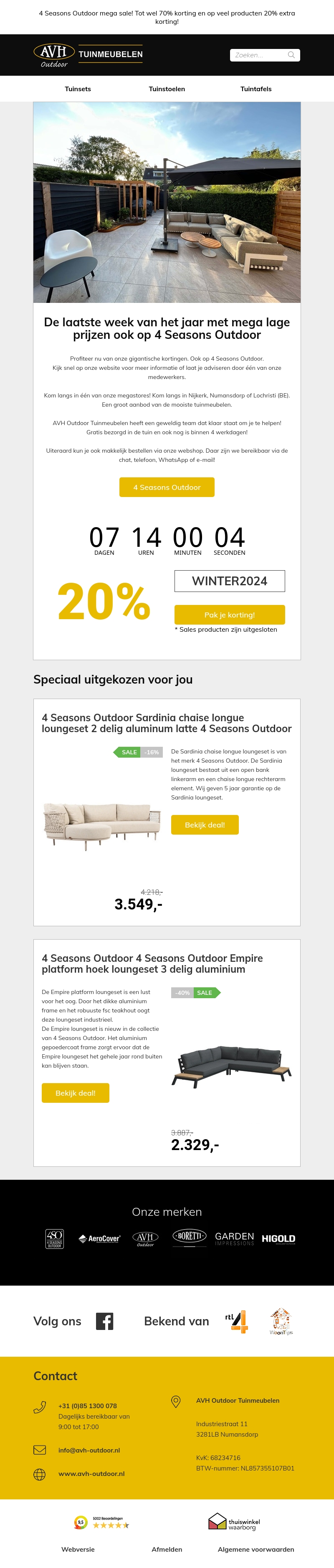 Eindejaarsopruiming - Mega hoge kortingen op 4 Seasons Outdoor artikelen - Wees er snel bij! Eindejaarsopruiming - Mega hoge kortingen op 4 Seasons Outdoor artikelen - Wees er snel bij!