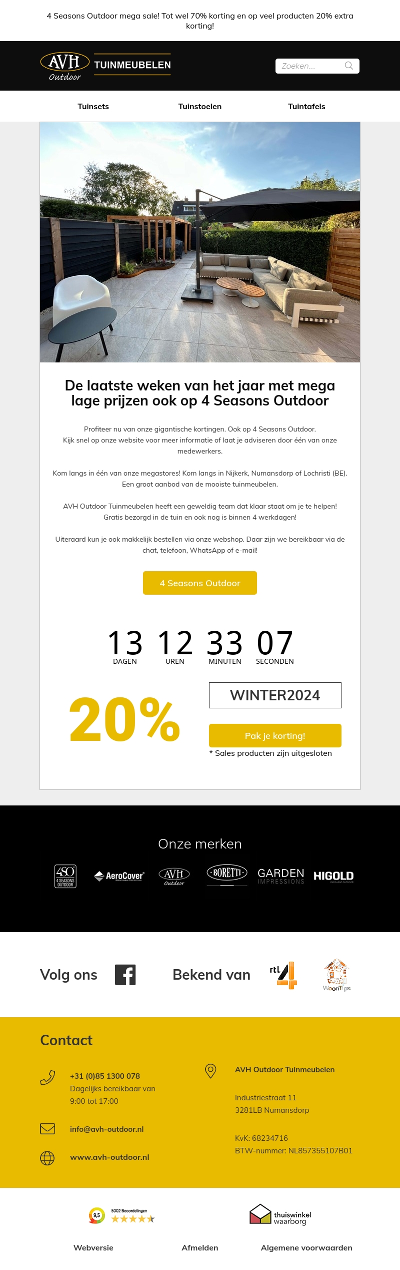 Eindejaarsopruiming - Mega hoge kortingen op 4 Seasons Outdoor artikelen - Wees er snel bij! Eindejaarsopruiming - Mega hoge kortingen op 4 Seasons Outdoor artikelen - Wees er snel bij!