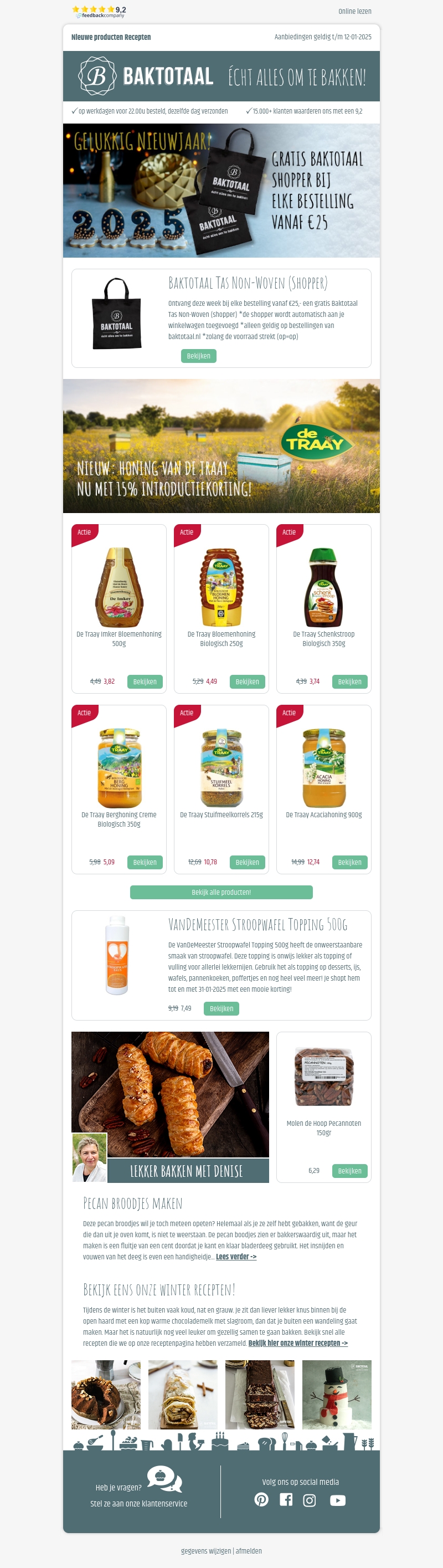 Gelukkig Nieuwjaar! Gratis Baktotaal Shopper bij elke bestelling vanaf €25 Gelukkig Nieuwjaar! Gratis Baktotaal Shopper bij elke bestelling vanaf €25