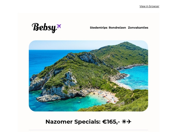 Nazomer in het buitenland vanaf €165,-