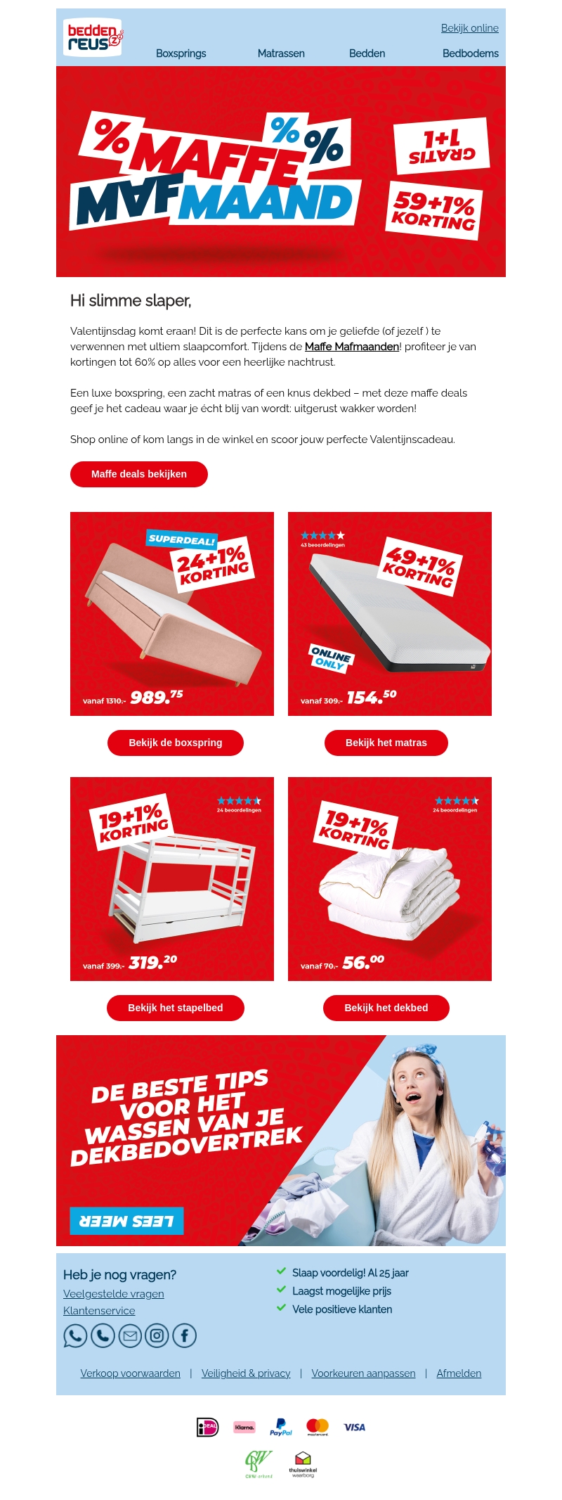 Het mooiste Valentijnscadeau? Een goede nachtrust! Het mooiste Valentijnscadeau? Een goede nachtrust!