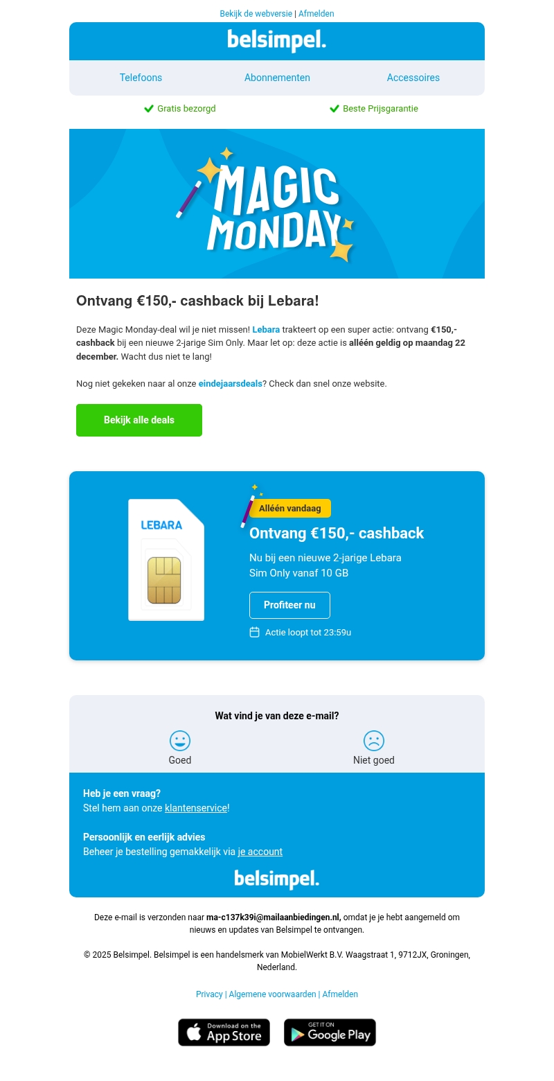 Ontvang nu €150,- cashback! Ontvang nu €150,- cashback!