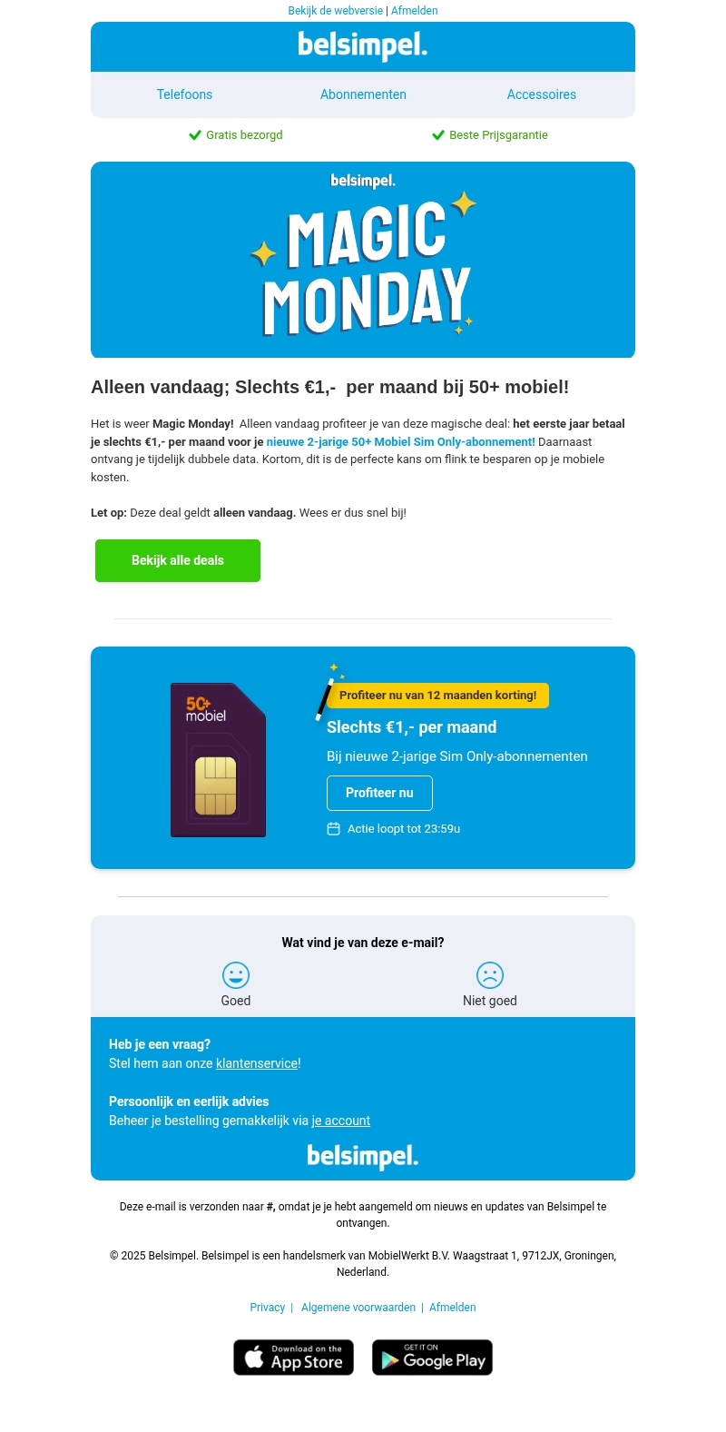 Alleen vandaag; Slechts €1,- per maand bij 50+ mobiel! Alleen vandaag; Slechts €1,- per maand bij 50+ mobiel!