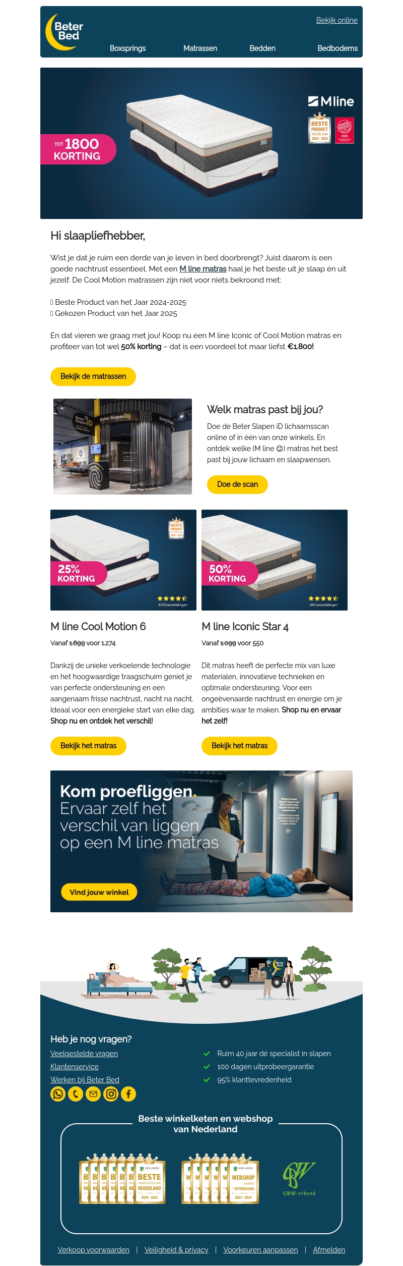 Met een M line matras haal je het beste uit je slaap én uit jezelf Met een M line matras haal je het beste uit je slaap én uit jezelf