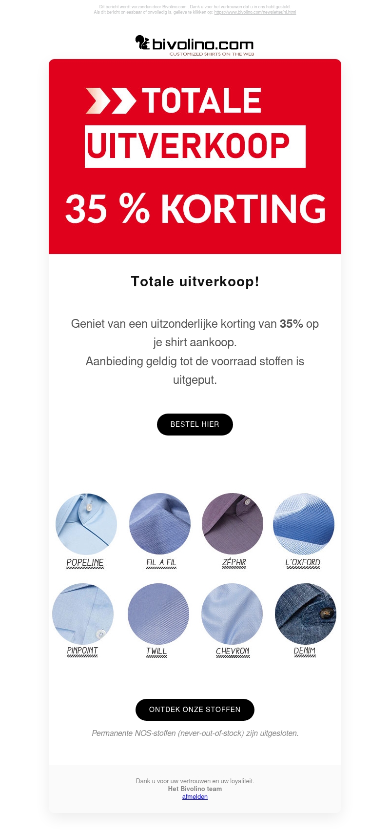 Totale uitverkoop wegens liquidatie stoffenvoorraad: 35% korting! Totale uitverkoop wegens liquidatie stoffenvoorraad: 35% korting!