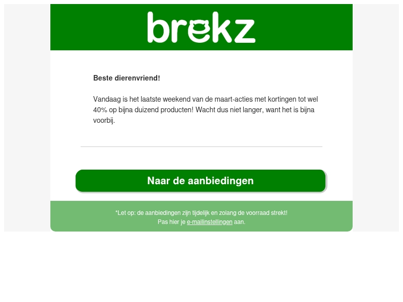 Laatste weekend: bekijk deze aanbiedingen van maart Laatste weekend: bekijk deze aanbiedingen van maart