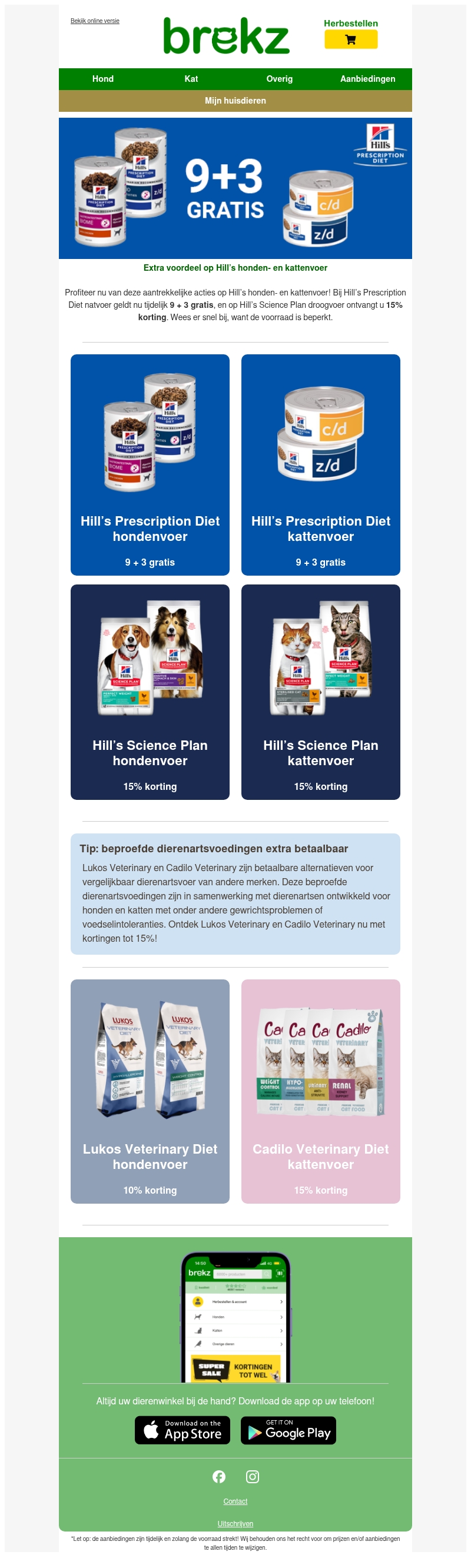 9+3 gratis op Hill’s Prescription Diet honden- en kattenvoer 9+3 gratis op Hill’s Prescription Diet honden- en kattenvoer