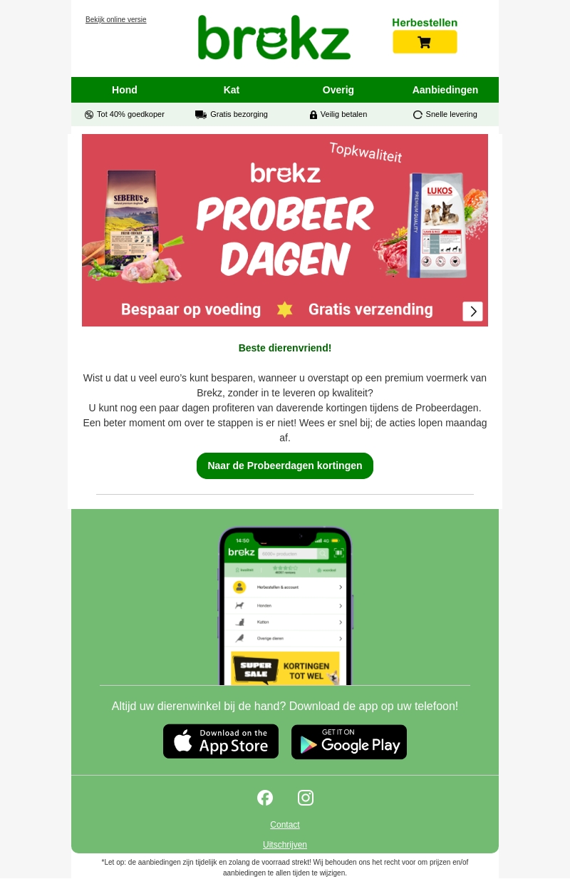 Beste dierenvriend, speciaal voor u als klant van Brekz: extra korting wanneer u overstapt Beste dierenvriend, speciaal voor u als klant van Brekz: extra korting wanneer u overstapt