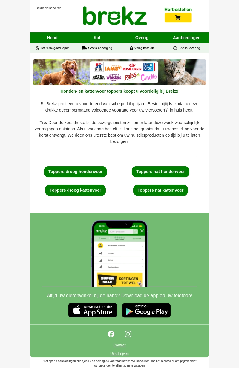 De honden- en kattenvoertoppers van Brekz De honden- en kattenvoertoppers van Brekz