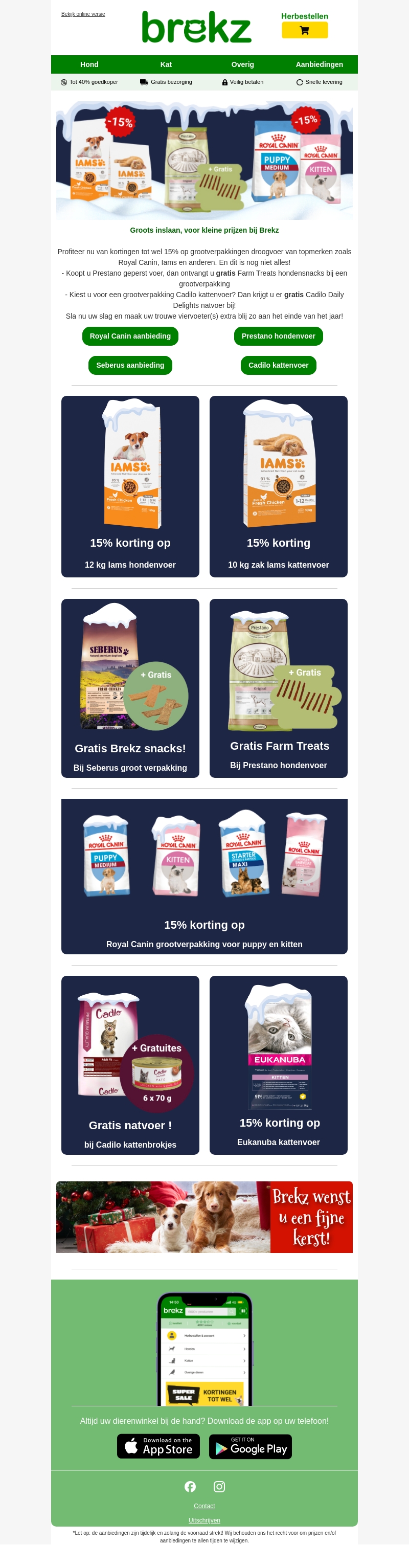 Tot 15% korting op topmerken honden- en kattenvoer Tot 15% korting op topmerken honden- en kattenvoer