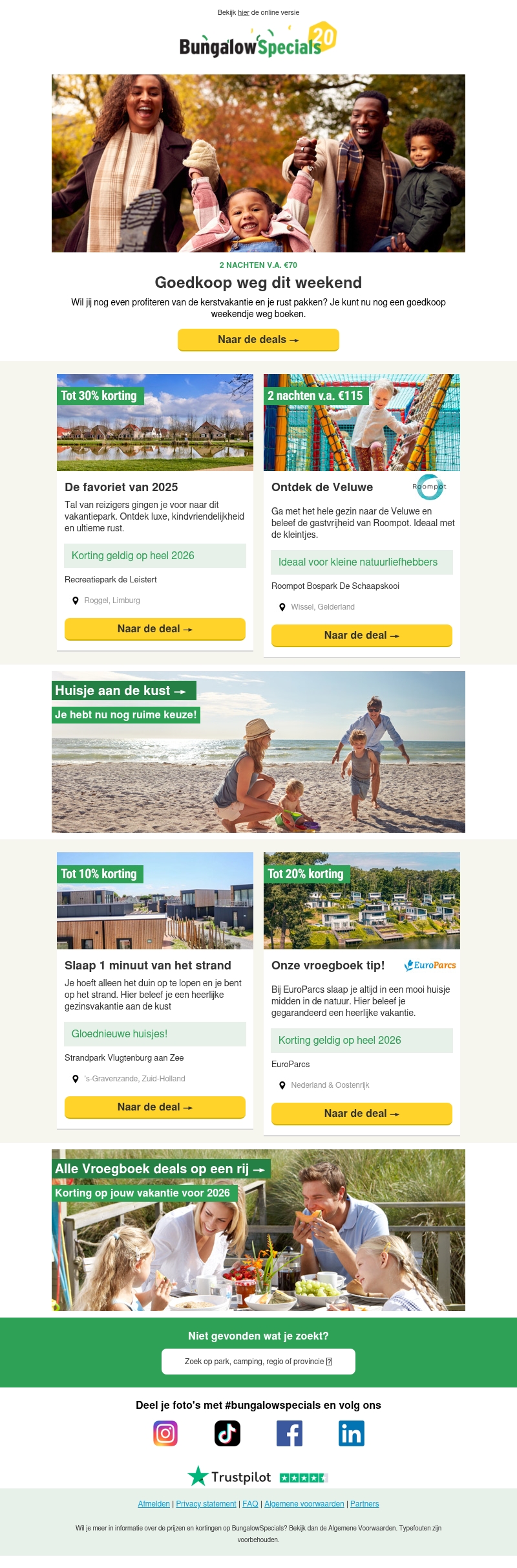 Dit weekend v.a. €70 nog weg Dit weekend v.a. €70 nog weg