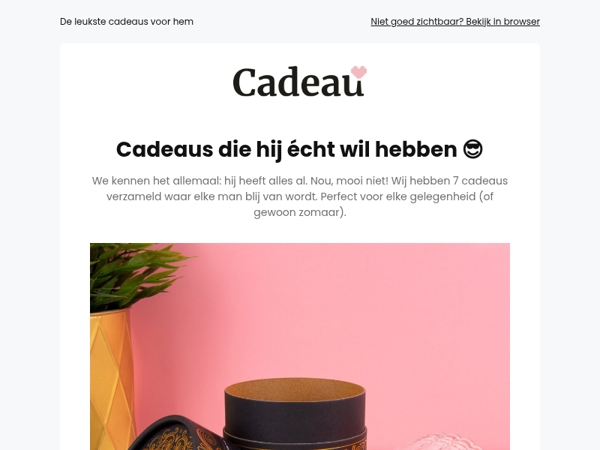 Hoi Mailaanbiedingen, weet jij ook nooit wat je voor hem moet kopen? 🎁