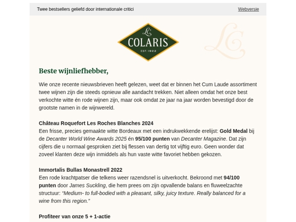 Decanter Gold, 95 punten en 94 punten van James Suckling nu met 5 + 1 voordeel.