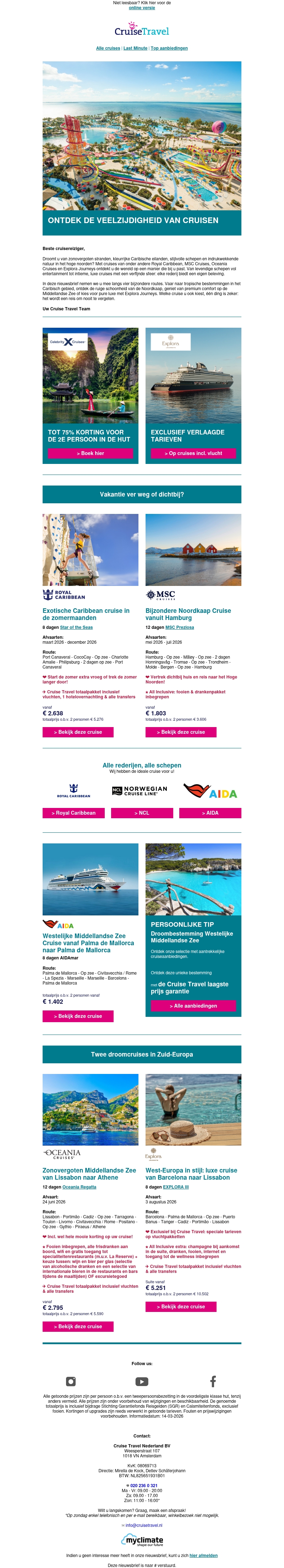Ontdek de wereld per cruise, van ontspannen en levendig tot stijlvol en luxueus Ontdek de wereld per cruise, van ontspannen en levendig tot stijlvol en luxueus