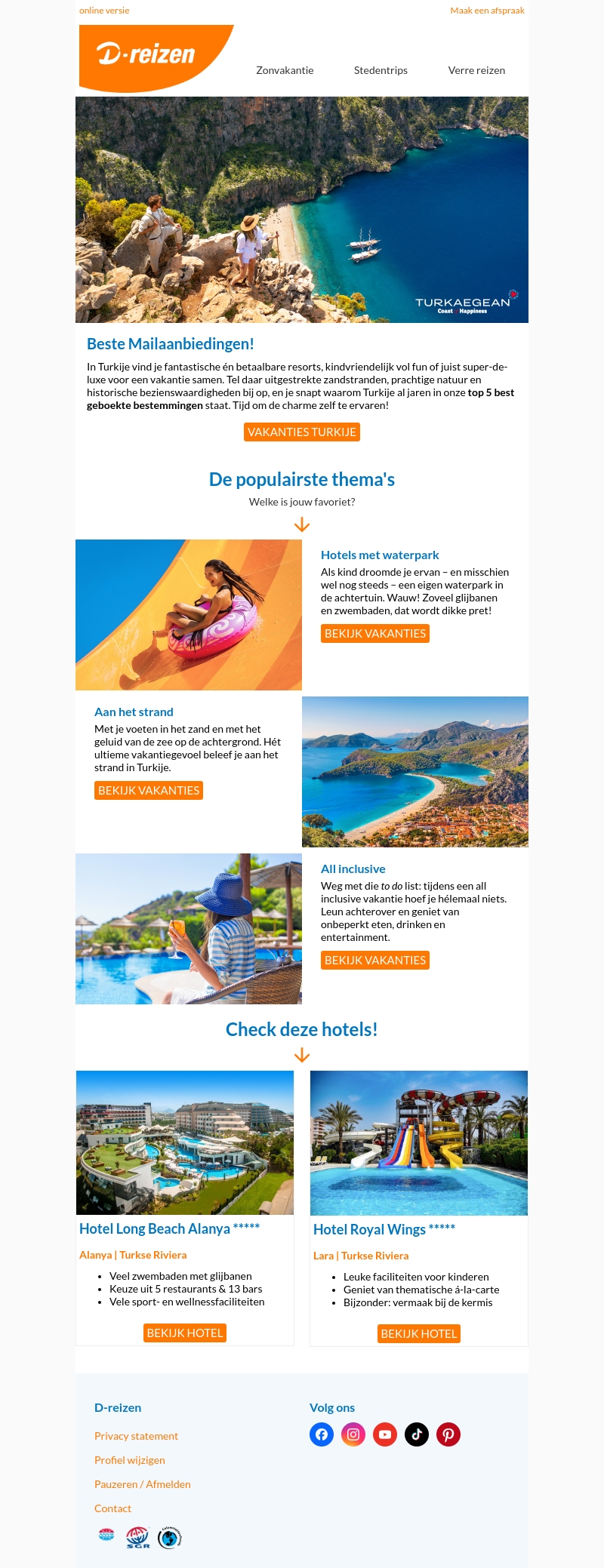 Mailaanbiedingen, Turkije wacht op je! Mailaanbiedingen, Turkije wacht op je!