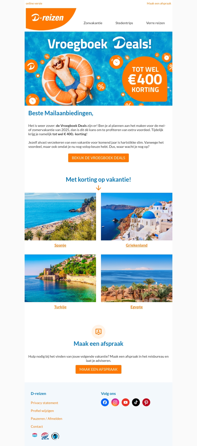 Vroegboek Deals: nu tot € 400 korting! Vroegboek Deals: nu tot € 400 korting!