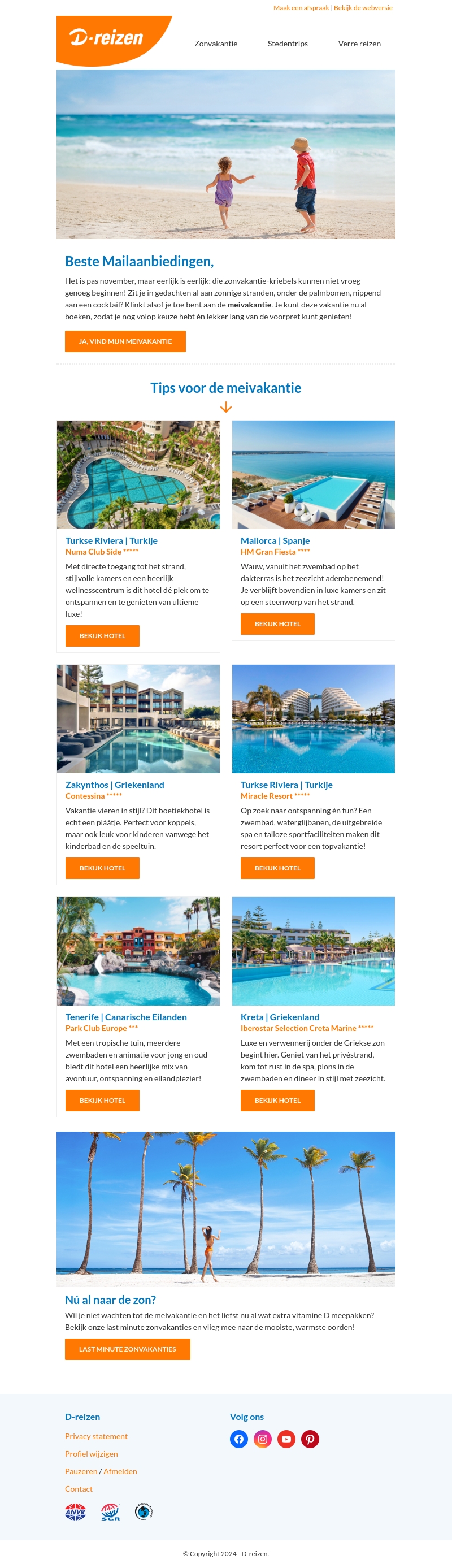 Vroegboeken voor de meivakantie? Vroegboeken voor de meivakantie?