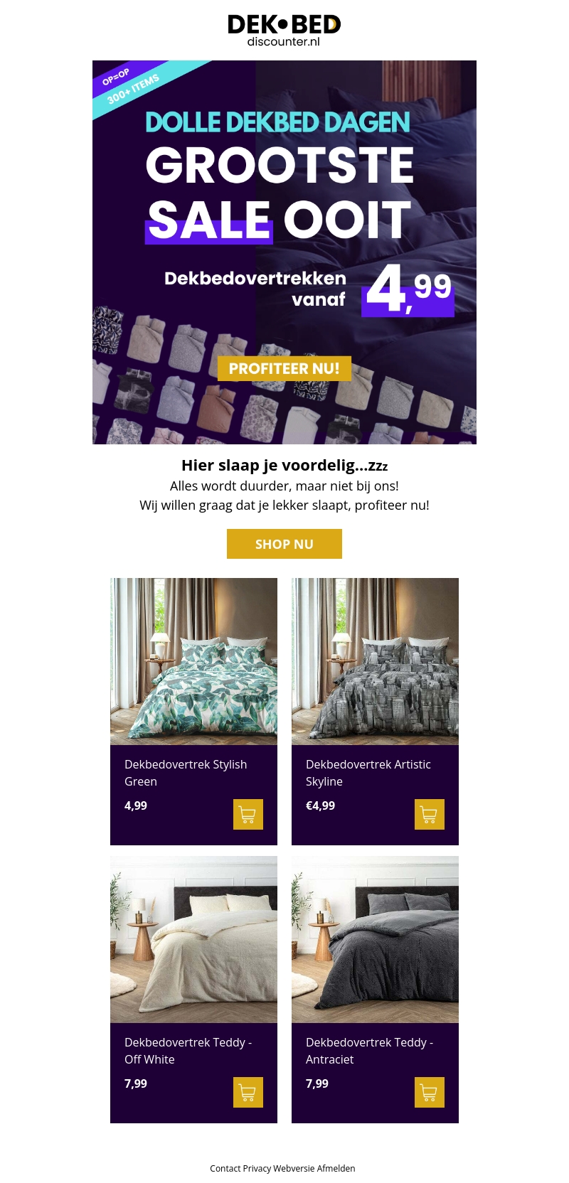 Ontdek onze grootste sale ooit - vanaf €4,99 Ontdek onze grootste sale ooit - vanaf €4,99