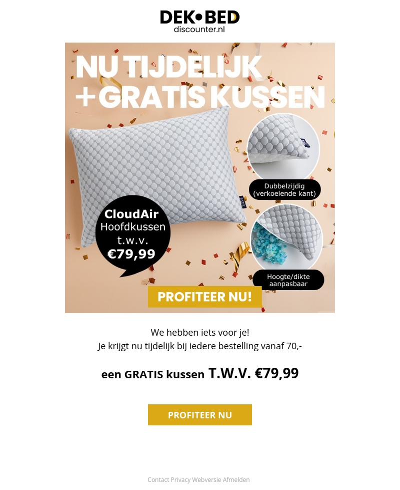 GRATIS Cloud Air ☁️kussen t.w.v. €79,99! GRATIS Cloud Air ☁️kussen t.w.v. €79,99!