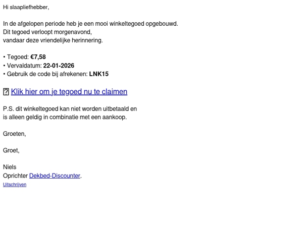 Slaapliefhebber, Je winkeltegoed verloopt bijna