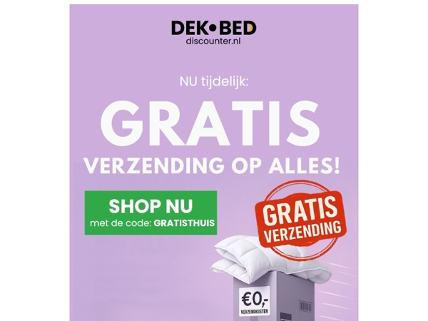 Nog maar heel even Gratis Verzending..⏰