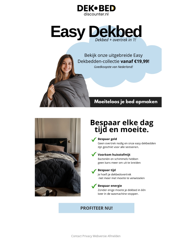 Heb jij nog geen Easy-Dekbed?! Heb jij nog geen Easy-Dekbed?!