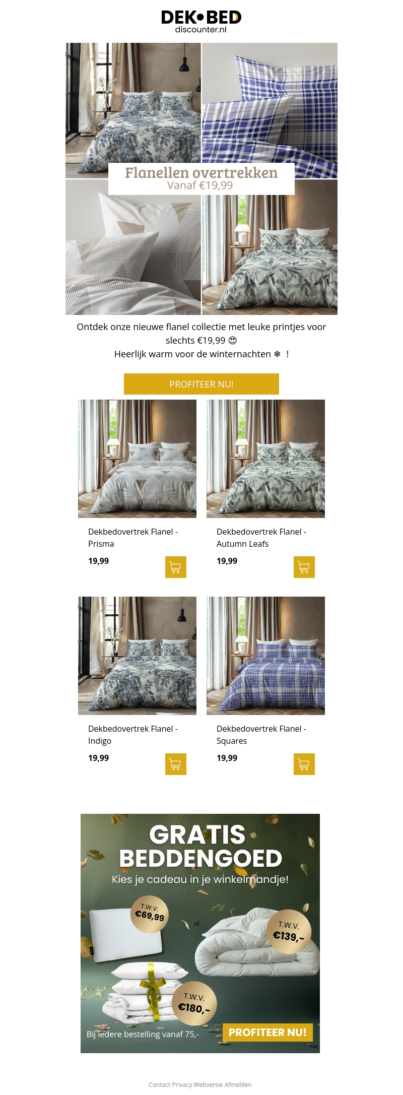 met dit beddengoed blijf je lekker warm! met dit beddengoed blijf je lekker warm!