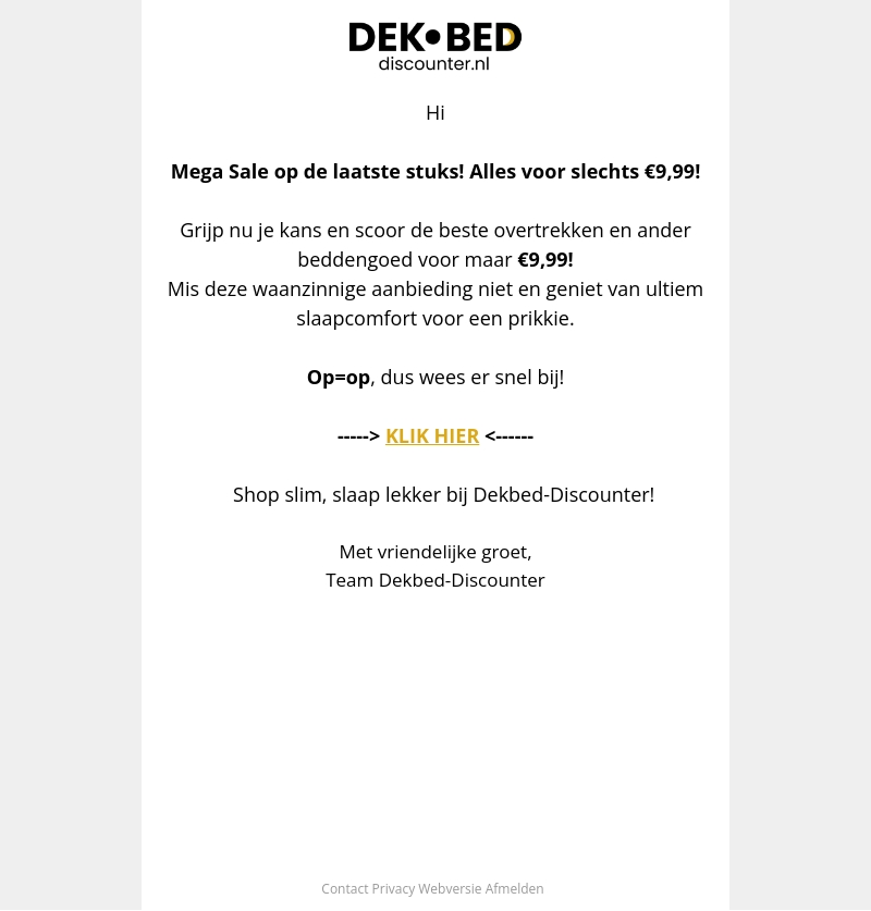 NIEUW: 200 Artikelen voor €9,99! NIEUW: 200 Artikelen voor €9,99!