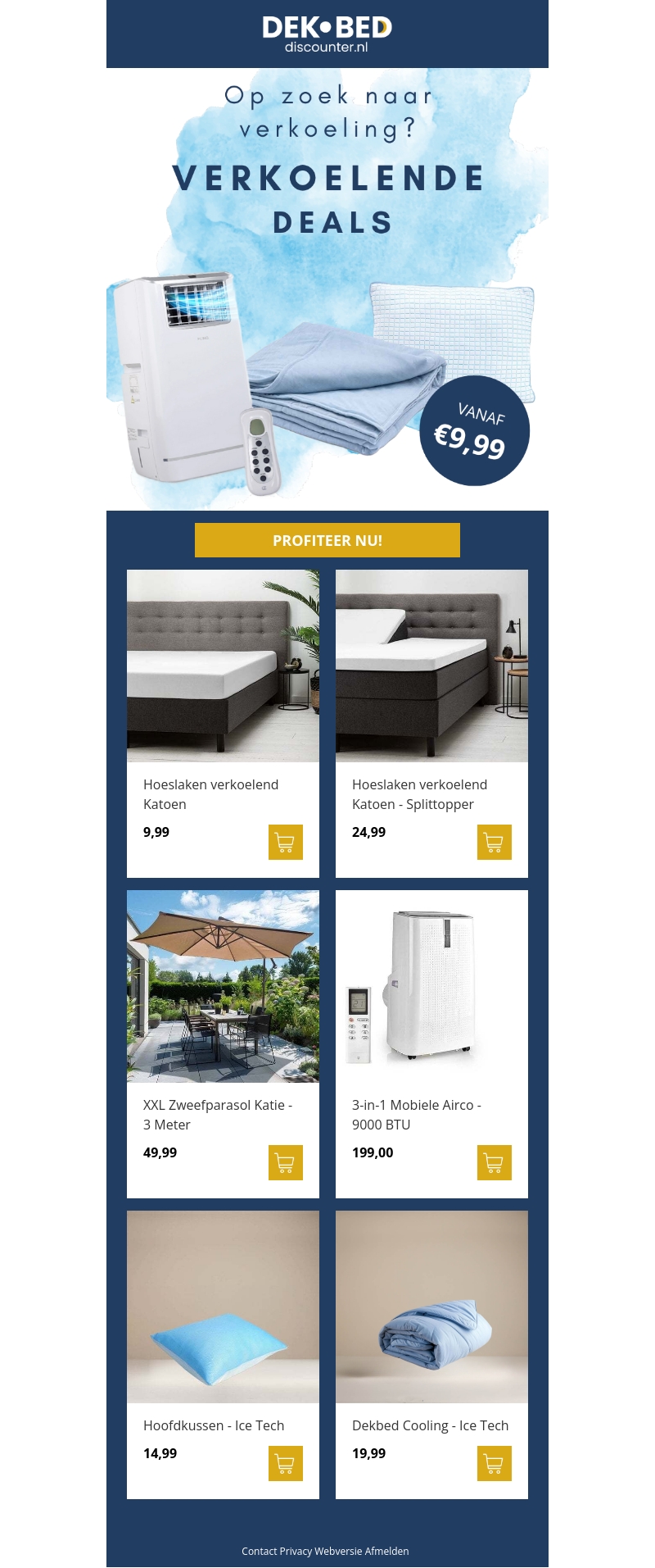 Op zoek naar verkoeling? Op zoek naar verkoeling?