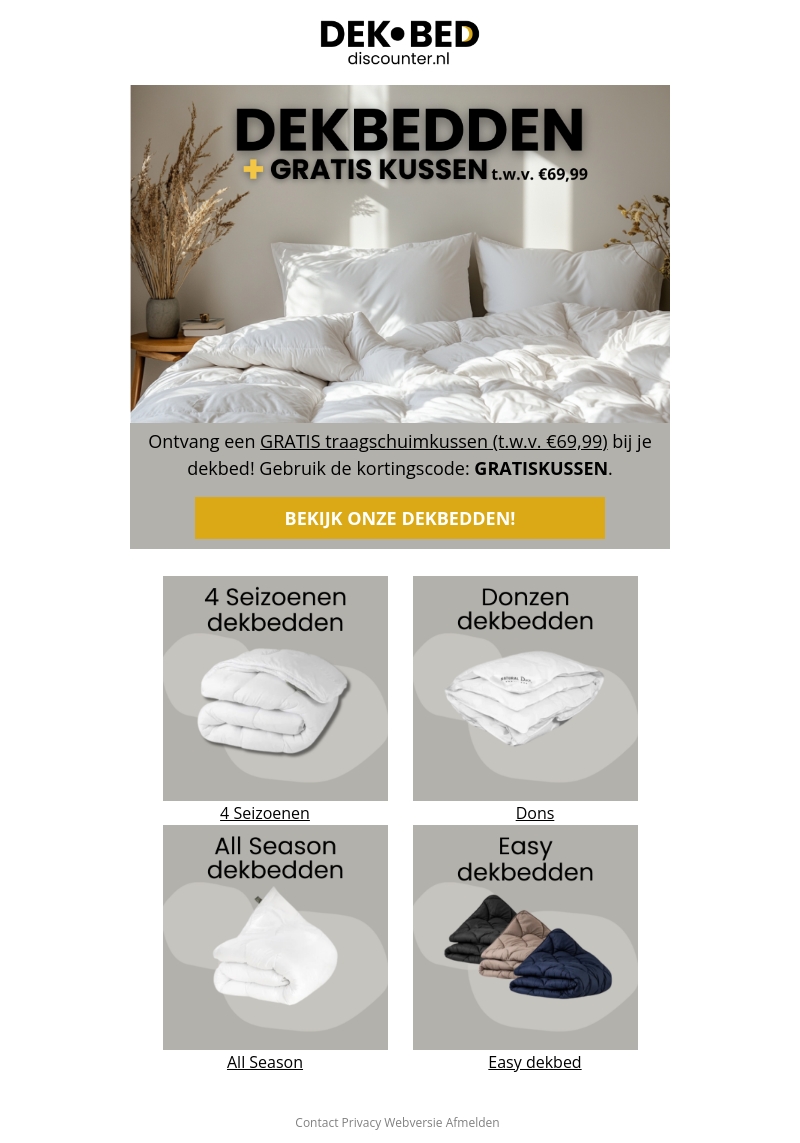 Verwen jezelf met een nieuw dekbed! Verwen jezelf met een nieuw dekbed!