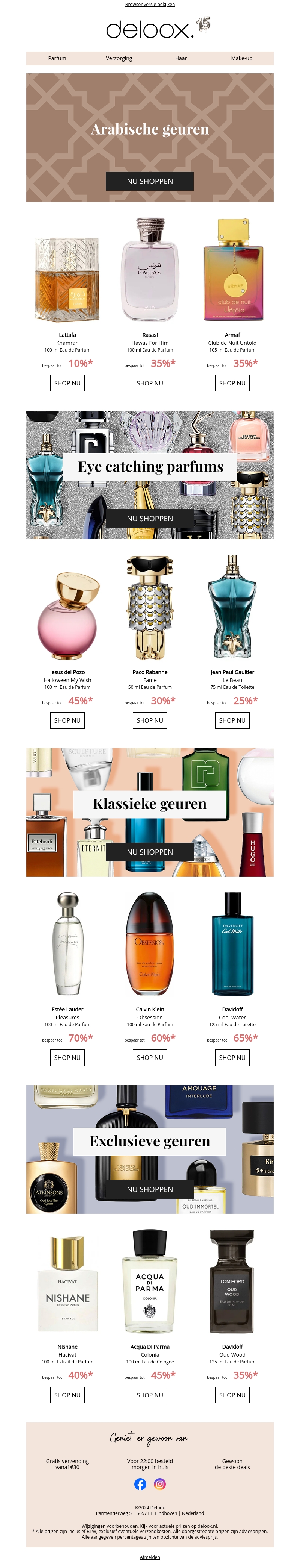 Bespaar tot 70%* op de allerleukste parfumtrends ๐ Bespaar tot 70%* op de allerleukste parfumtrends ๐