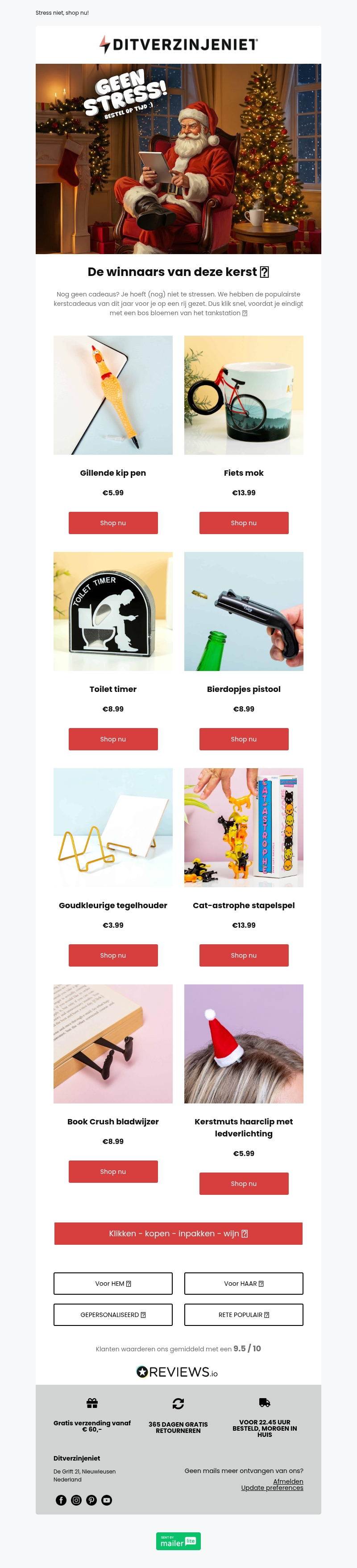 Onze populairste kerstcadeaus, voor iedereen die te laat is (zoals jij) π
Onze populairste kerstcadeaus, voor iedereen die te laat is (zoals jij) π