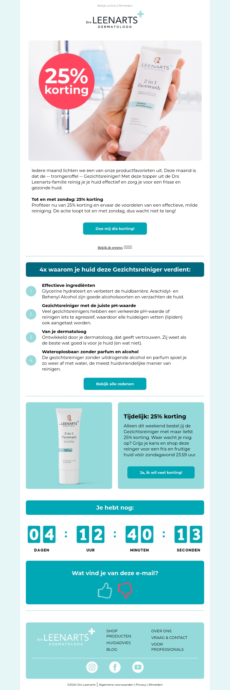 25% korting op de Gezichtsreiniger 25% korting op de Gezichtsreiniger