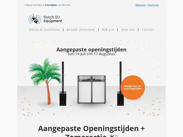 ⏰️ Aangepaste openingstijden + 5% korting op licht, geluid en accessoires!