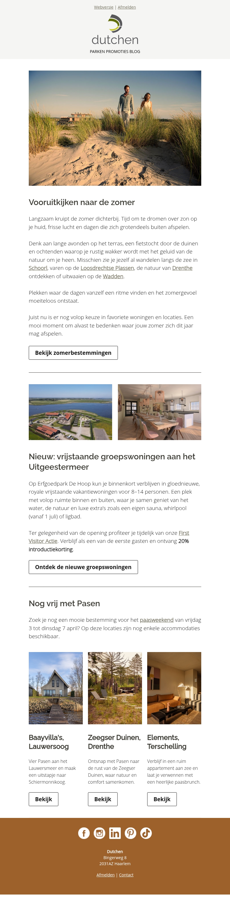 Vooruitkijken naar de zomer | Nieuwe groepswoningen | Last-minute Pasen Vooruitkijken naar de zomer | Nieuwe groepswoningen | Last-minute Pasen