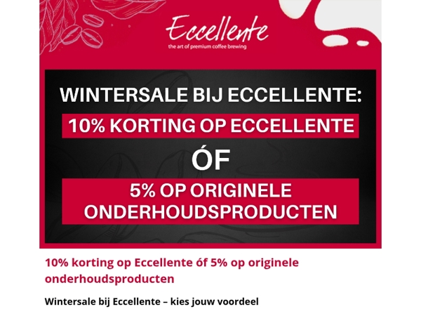 ☕️ Wintersale bij Eccellente: kies jouw voordeel
