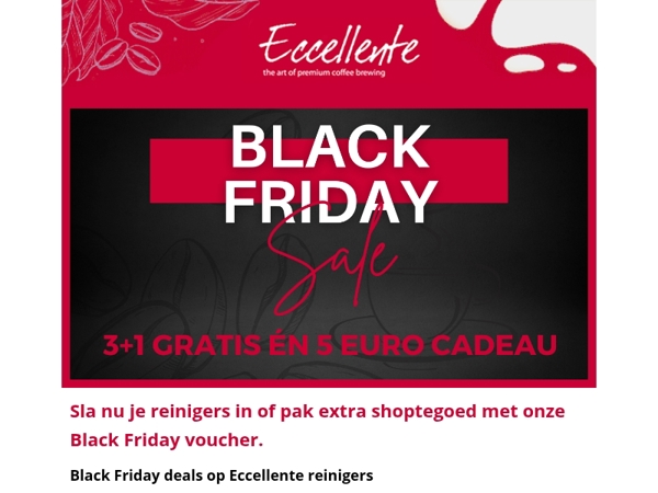 ☕️ Black Friday voordeel: 3+1 gratis én 5 euro cadeau