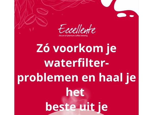 ☕️ Zó voorkom je waterfilterproblemen – en haal je het beste uit je koffiemachine