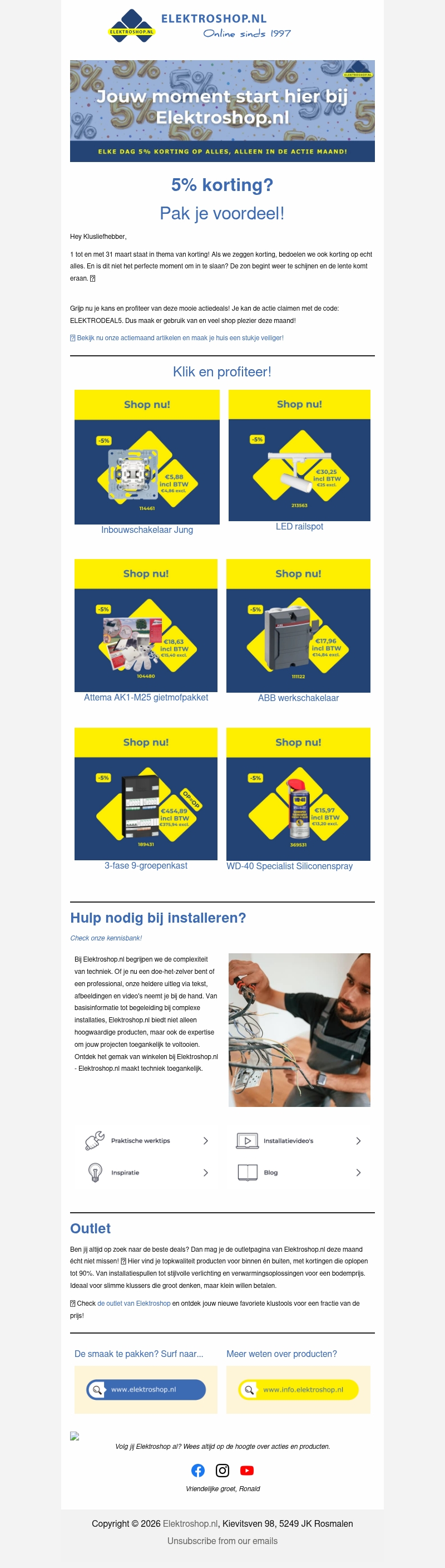 Met de code: ELEKTRODEAL5 krijg je 5% korting! Met de code: ELEKTRODEAL5 krijg je 5% korting!