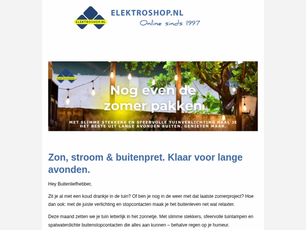 Met buitenverlichting en buitenstopcontacten maak je van elke tuin een oase. 🟡 Zomermaand bij elektroshop.nl