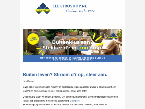 Met buitenverlichting en buitenstopcontacten maak je van elke tuin een oase. 🟡 Zomermaand bij elektroshop.nl