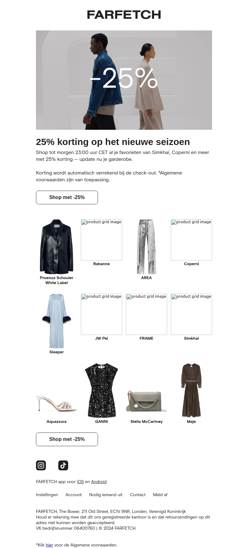 Eindigt morgen: 25% korting op het nieuwe seizoen Eindigt morgen: 25% korting op het nieuwe seizoen