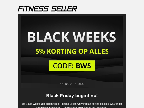 🔥 5% KORTING op alles! Black Friday begint nu.